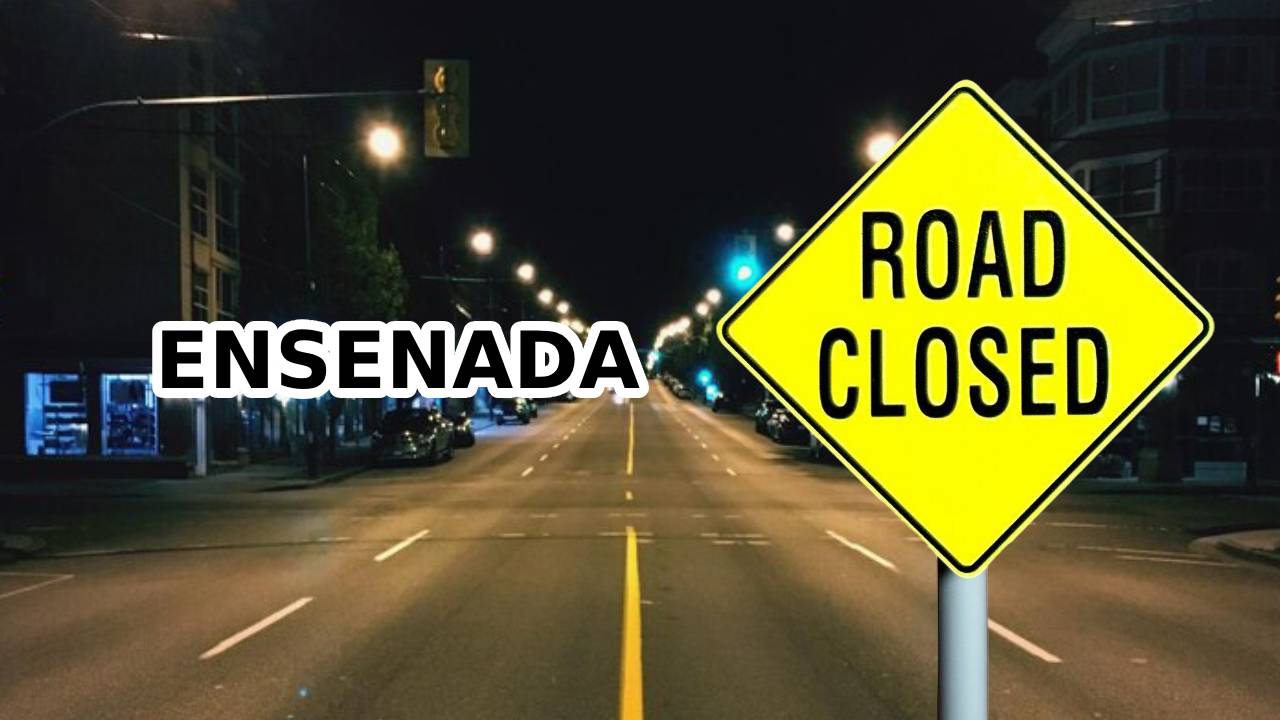 Calles cerradas de Ensenada