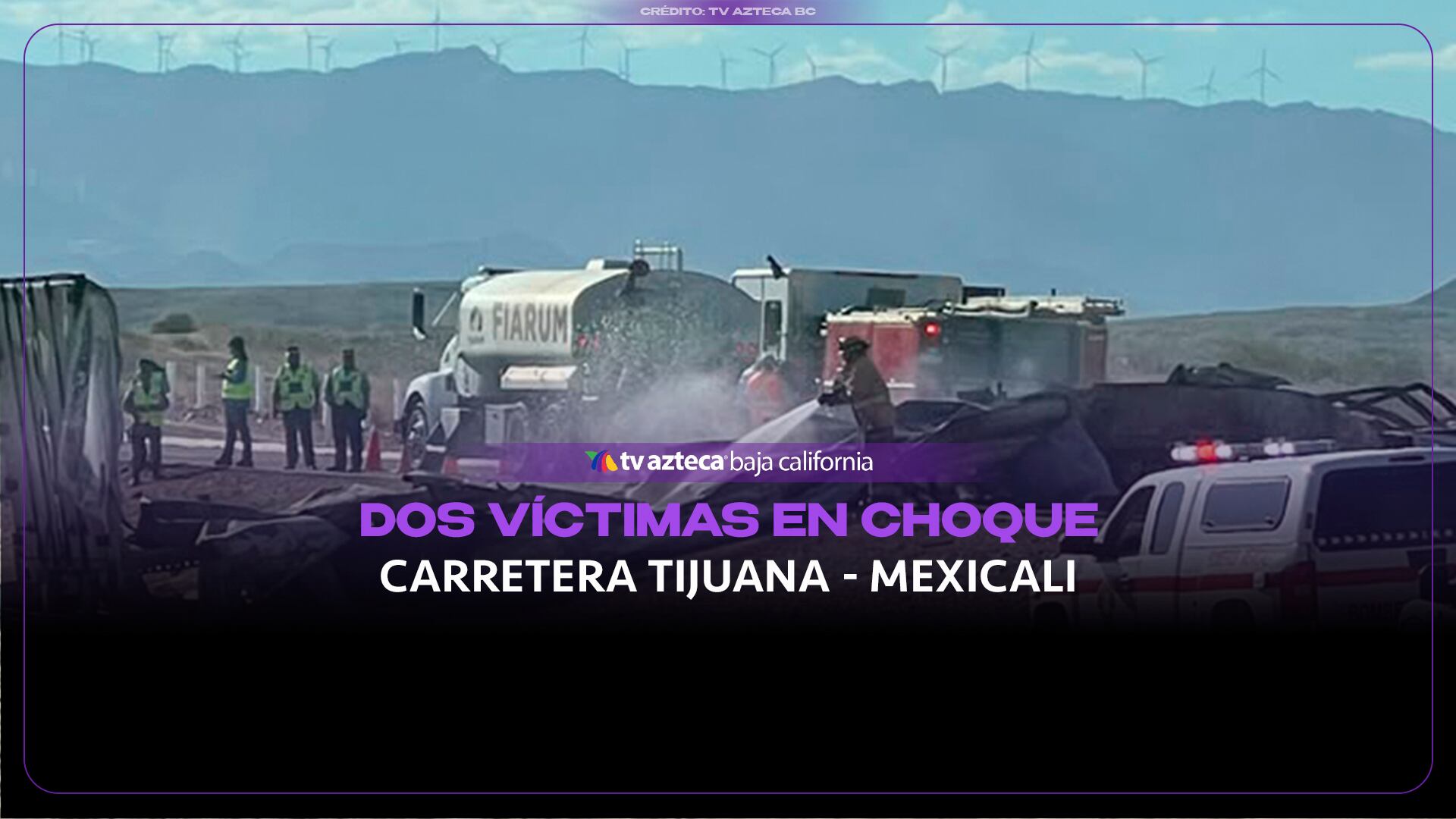 VIDEO: Fuerte accidente entre dos tráileres provoca incendio en la Tijuana-Mexicali